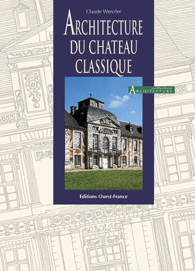wenzler-claude-architecture-du-chateau-classique_0