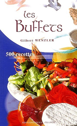 wenzler-gilbert-3b-benaouda-didier-les-buffets-500-recettes_0