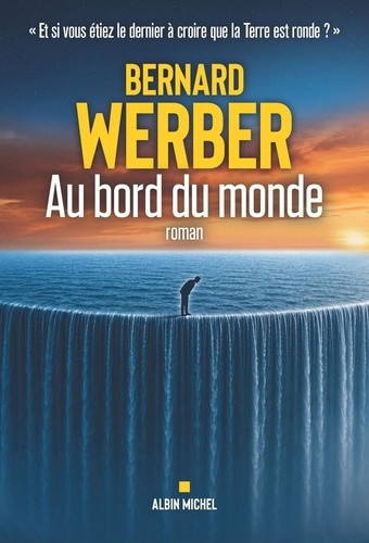 werber-bernard-au-bord-du-monde_0