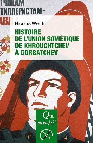 werth-nicolas-histoire-de-l-union-sovietique-de-khrouchtchev-a-gorbatchev-1953-1991_0