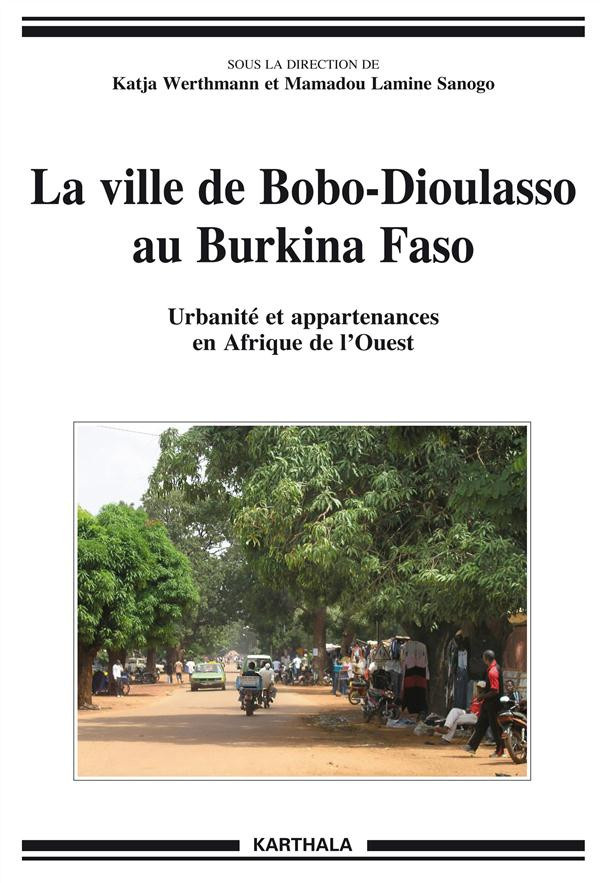 werthmann-katja-sanogo-mamadou-lamine-la-ville-de-bobo-dioulasso-au-burkina-faso-urbanite-et-appartenances-en-afrique-de-l-ouest_0
