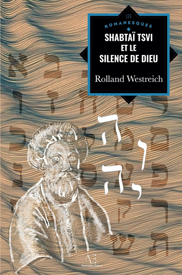westreich-rolland-shabtai-tsvi-et-silence-de-dieu_0