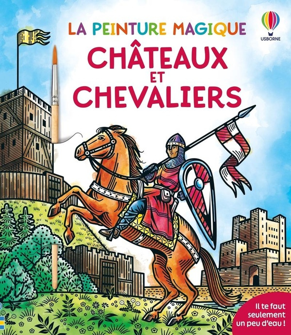 wheatley-mistry-chateaux-et-chevaliers-la-peinture-magique-des-5-ans_0