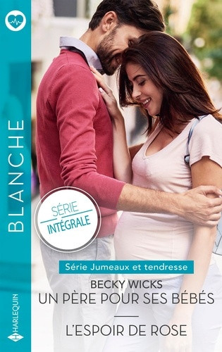 wicks-becky-un-pere-pour-ses-bebes-l-espoir-de-rose_0