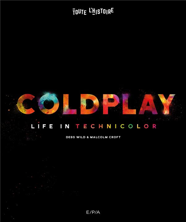 wild-debs-3b-croft-malcolm-3b-matoussowsky-charlotte-coldplay-life-in-technicolor_0