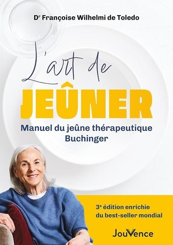 wilhelmi-de-toledo-francoise-l-art-de-jeuner-manuel-du-jeune-therapeutique-buchinger_0