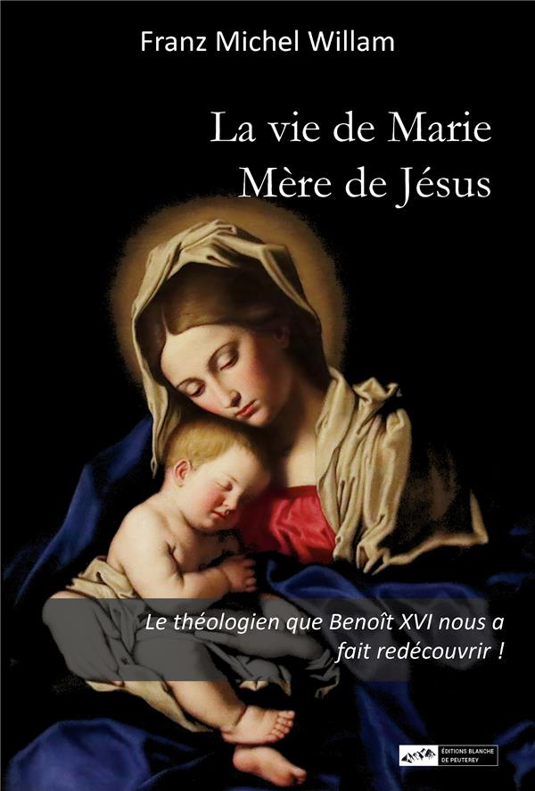 willam-franz-michel-la-vie-de-marie-mere-de-jesus_0