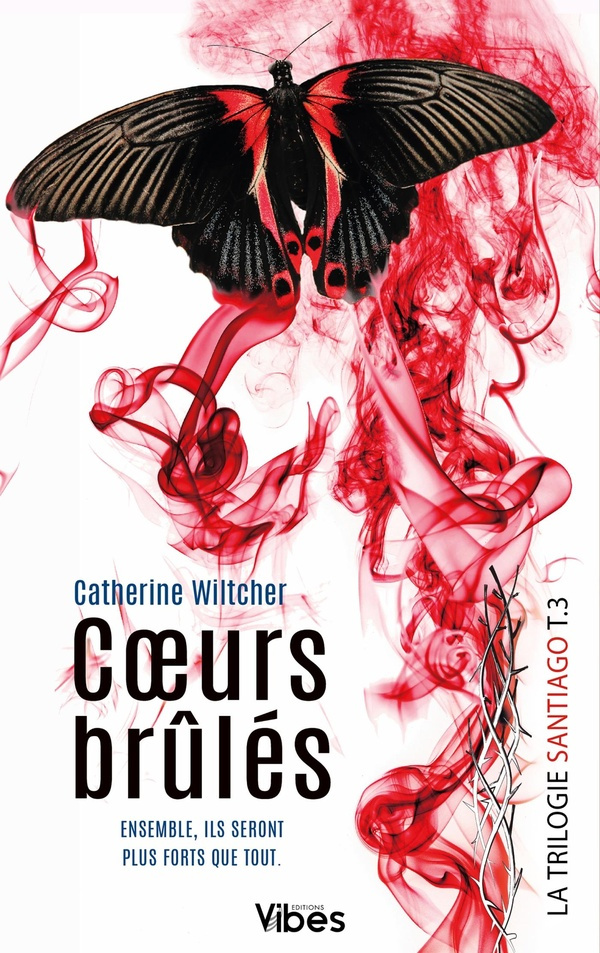 wiltcher-catherine-santiago-trilogie-t3-coeurs-brules_0