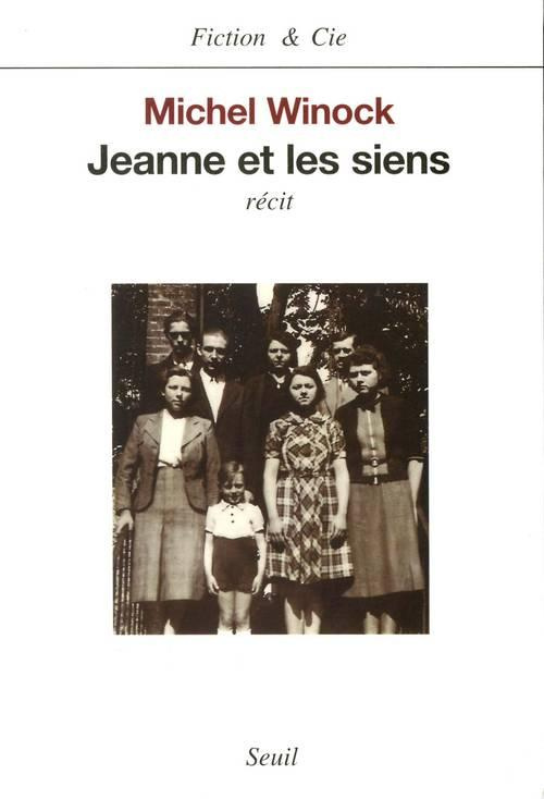 winock-michel-jeanne-et-les-siens_0