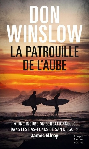 winslow-don-la-patrouille-de-l-aube-un-thriller-culte-du-maitre-du-polar-americain-auteur-de-cartel-et-la-grif_0