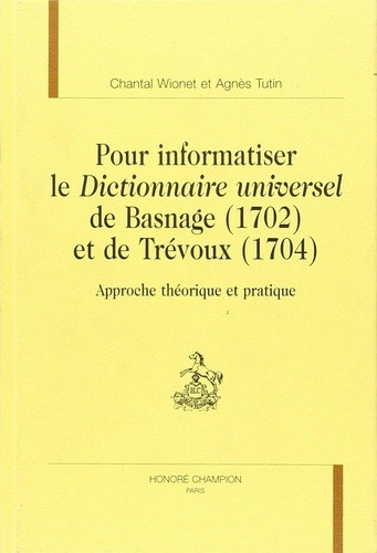 wionet-v-tutin-a-pour-informatiser-le-dictionnaire-universel-de-basagne-1702-et-de-trevoux-1704-approche-theo_0