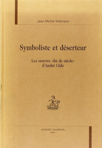 wittmann-jean-michel-symboliste-et-deserteur-les-oeuvres-fin-de-siecle-d-andre-gide_0