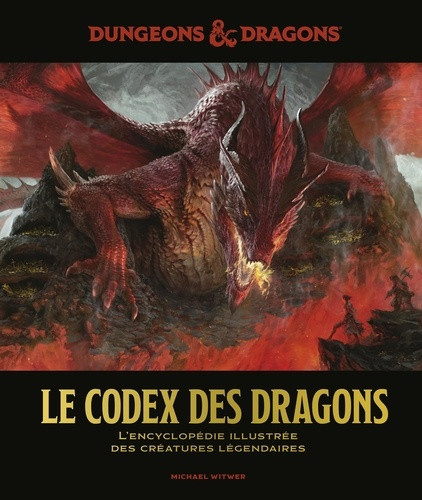 witwer-michael-donjons-dragons-le-codex-des-dragons-l-encyclopedie-illustree-des-creatures-legendaires_0
