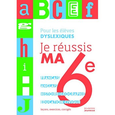 wolek-katia-3b-romans-muriel-je-reussis-ma-6e-pour-les-eleves-dyslexiques_0