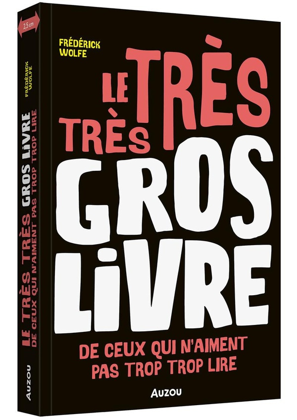 wolf-frederic-le-tres-tres-gros-livre-de-ceux-qui-n-aiment-pas-trop-trop-lire_0