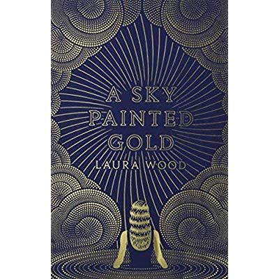 wood_Laura-a_sky_painted_gold-9781407180205_0