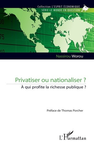 worou-nassirou-porcher-thomas-privatiser-ou-nationaliser-a-qui-profite-la-richesse-publique_0