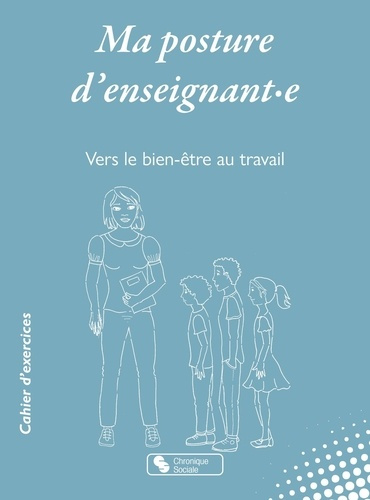 wosinki-brigitte-chapelle-caroline-ma-posture-d-enseignant-e-vers-le-bien-etre-au-travail_0