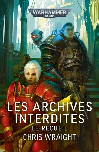 wraight-chris-les-archives-interdites-le-recueil_0