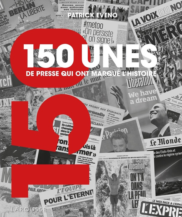 xxx-150-unes-de-presse-qui-ont-marque-l-histoire_0
