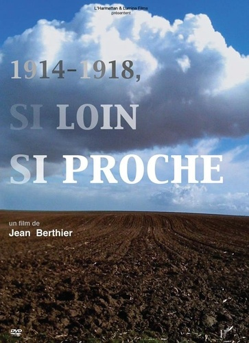 xxx-1914-1918-si-loin-si-proche_0