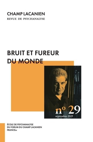 xxx-champ-lacanien-n-29-bruit-et-fureur-septembre-2025_0
