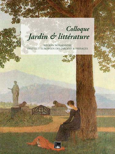 xxx-colloque-jardin-litterature-region-normandie-institut-europeen-des-jardins-paysages_0