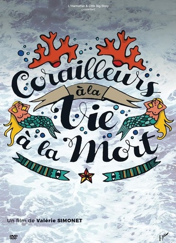 xxx-corailleurs-a-la-vie-a-la-mort_0
