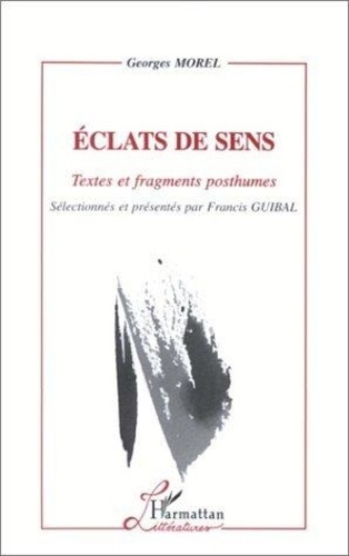 xxx-eclats-de-sens-textes-et-fragments-posthumes_0