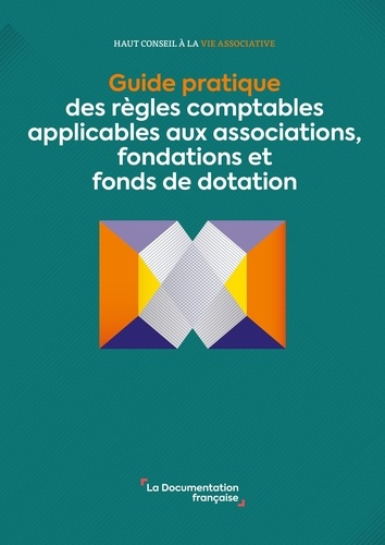 xxx-guide-pratique-des-regles-comptables-applicables-aux-associations-fondations-et-fonds-de-dotation_0