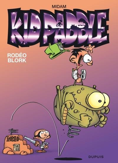 xxx-kid-paddle-tome-6-rodeo-blork-edition-speciale-indispensables-2025_0