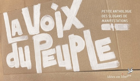 xxx-la-voix-du-peuple-petite-anthologie-des-slogans-de-manifestations-petite-anthologie-des-slogans-de_0