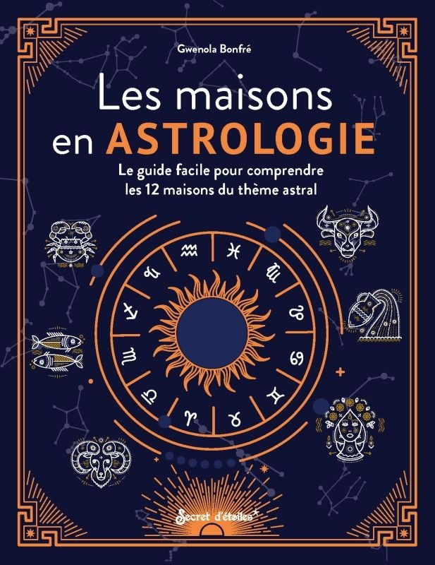 xxx-les-maisons-en-astrologie-le-guide-facile-pour-comprendre-les-12-maisons-du-theme-astral-le-guide_0