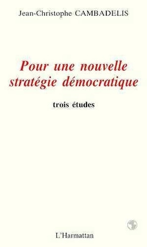 xxx-pour-une-nouvelle-strategie-democratique-trois-etudes_0