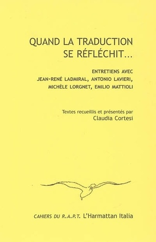 xxx-quand-la-traduction-se-reflechit-entretiens-avec-jean-rene-ladmiral-antonio-lavieri-michele-lorgn_0
