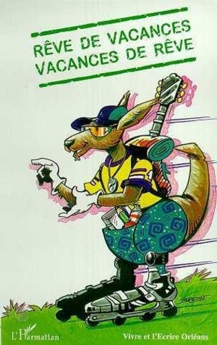 xxx-reves-de-vacances-vacances-de-reve-vivre-et-l-ecrire-orleans_0