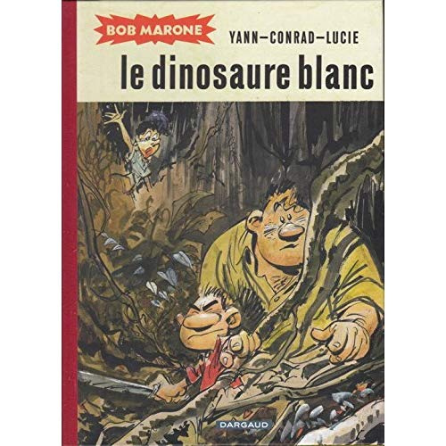 yann-3b-conrad-3b-lucie-bob-marone-tome-1-le-dinosaure-blanc_0