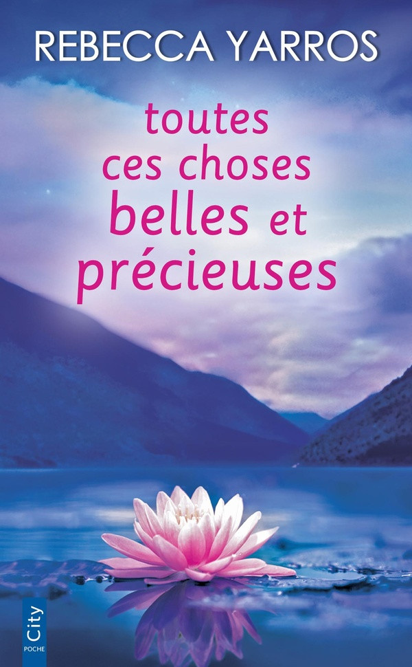 yarros-rebecca-toutes-ces-choses-belles-et-precieuses_0