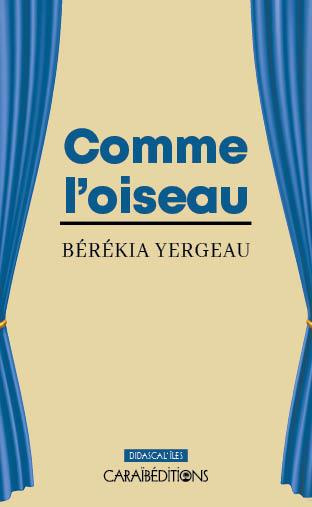yergeau-berekia-comme-l-oiseau_0