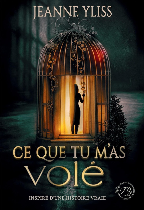 yliss-jeanne-ce-que-tu-m-as-vole-un-drame-psychologique-inspire-d-une-histoire-vraie_0