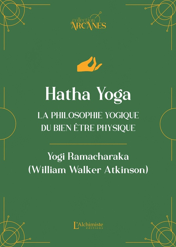 yogi-ramacharaka-hatha-yoga-la-philosophie-yogique-du-bien-etre-physique_0
