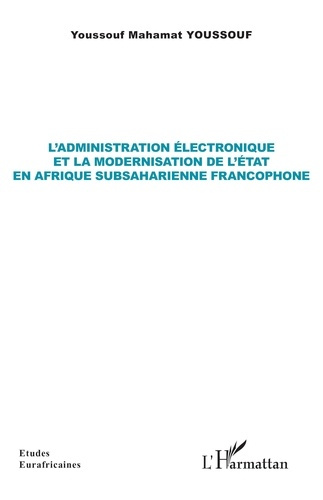 youssouf-youssouf-mahamat-l-administration-electronique-et-la-modernisation-de-l-etat-en-afrique-subsaharienne-francophone_0