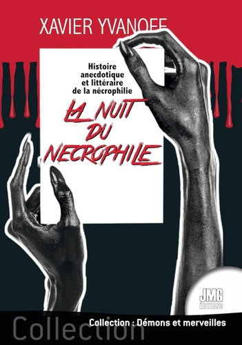 yvanoff-xavier-la-nuit-du-necrophile-histoire-anecdotique-et-litteraire-de-la-necrophilie_0