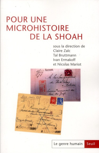 zalc-claire-3b-bruttmann-tal-3b-ermakoff-ivan-3b-mari-le-genre-humain-n-52-pour-une-microhistoire-de-la-shoah_0