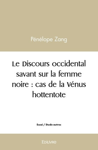 zang-penelope-le-discours-occidental-savant-sur-la-femme-noire-cas-de-la-venus-hottentote_0