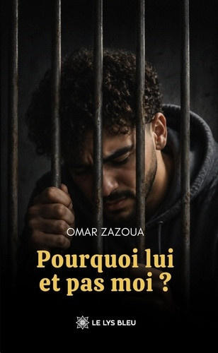 zazoua-omar-pourquoi-lui-et-pas-moi_0