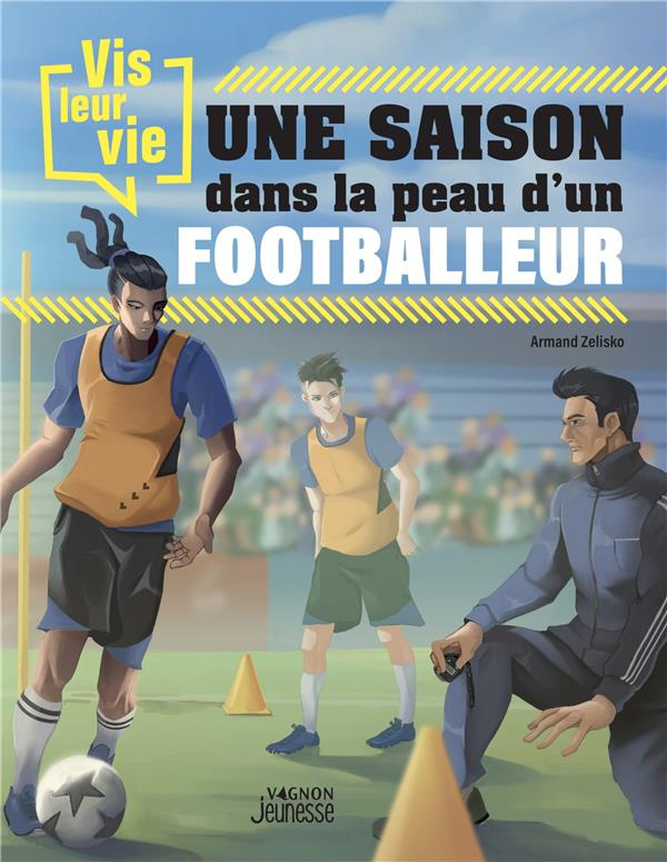 zelisko-armand-vis-leur-vie-dans-la-peau-d-un-footballeur_0
