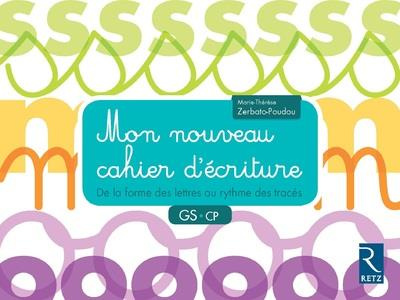 zerbato-poudou-marie-therese-3b-secheret-jessica-mon-nouveau-cahier-d-ecriture-gs-cp-de-la-forme-des-lettres-au-rythme-des-traces_0