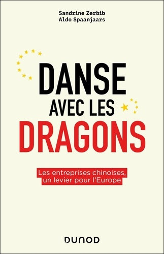 zerbib-sandrine-spaanjaars-aldo-danse-avec-les-dragons-comment-etre-partenaire-adversaire-des-entreprises-chinoises_0