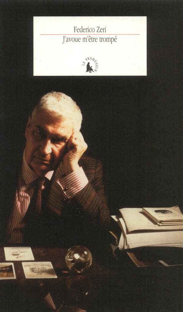 zeri-federico-j-avoue-m-etre-trompe-fragments-d-une-autobiographie_0